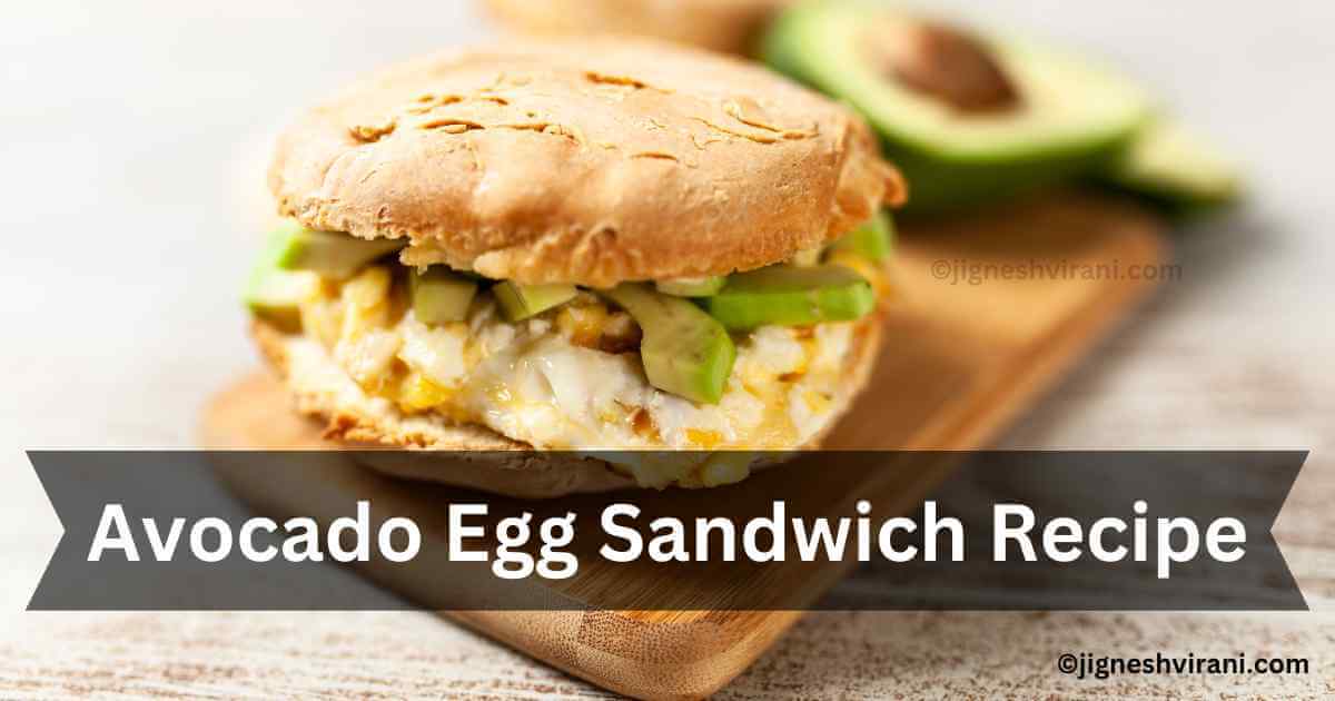 Avocado Egg Sandwich