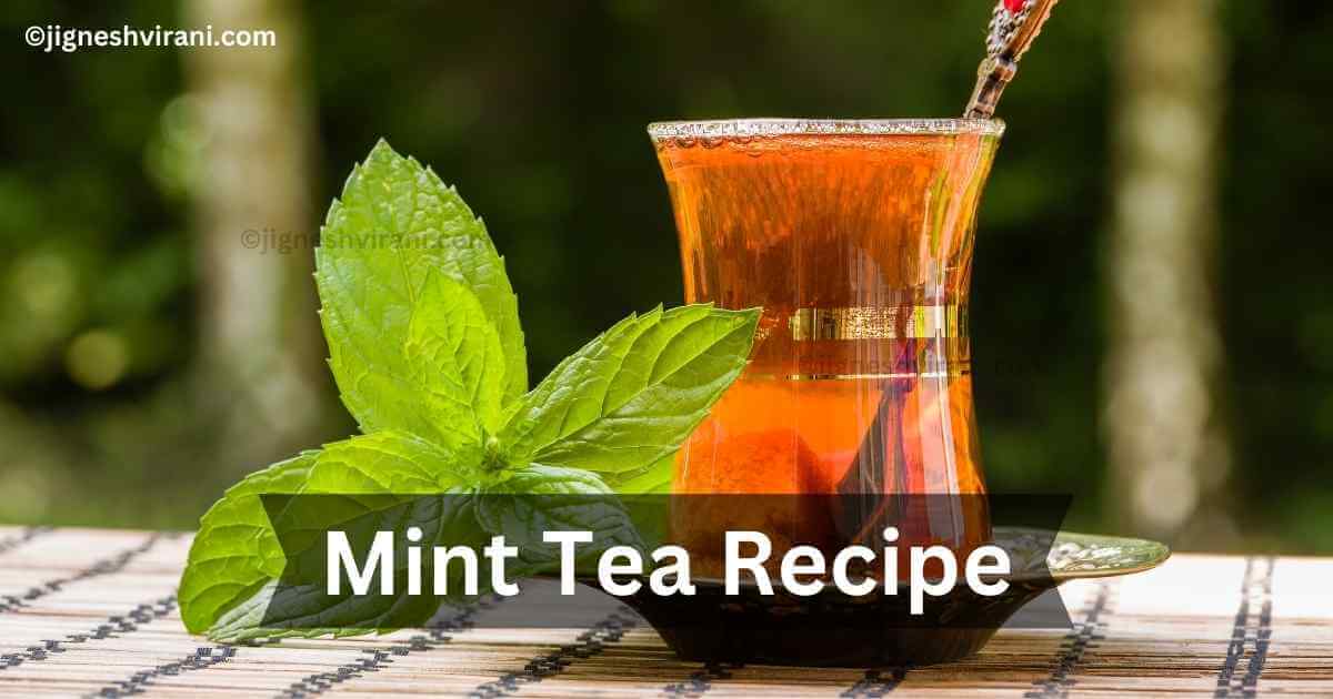 Mint Tea Recipe