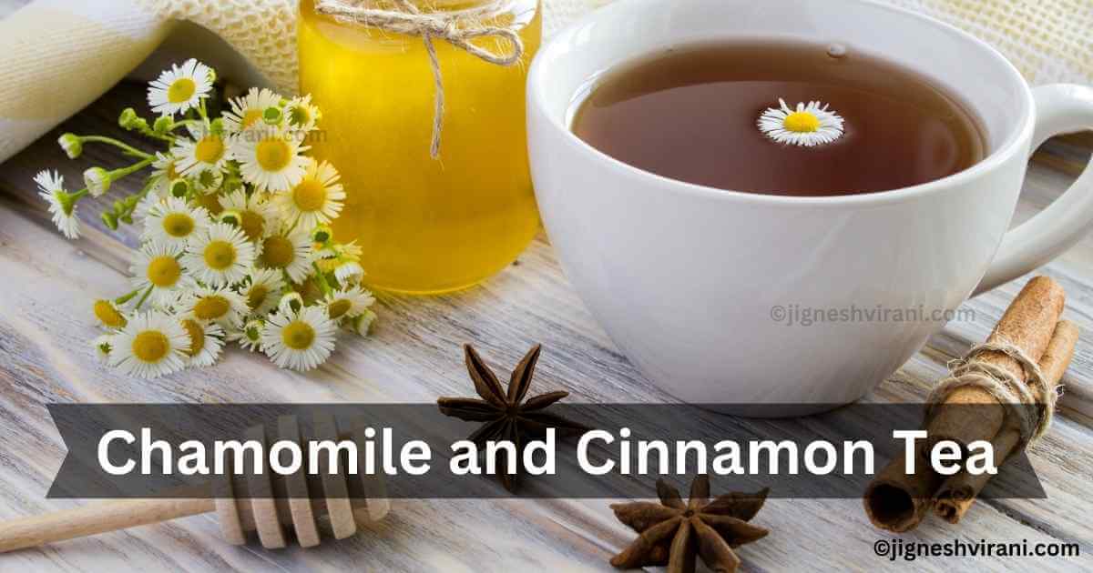 Chamomile and Cinnamon Tea Recipe