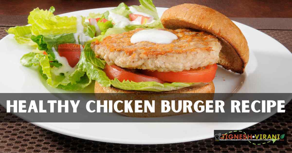 Healthy Chicken Burger Recipe