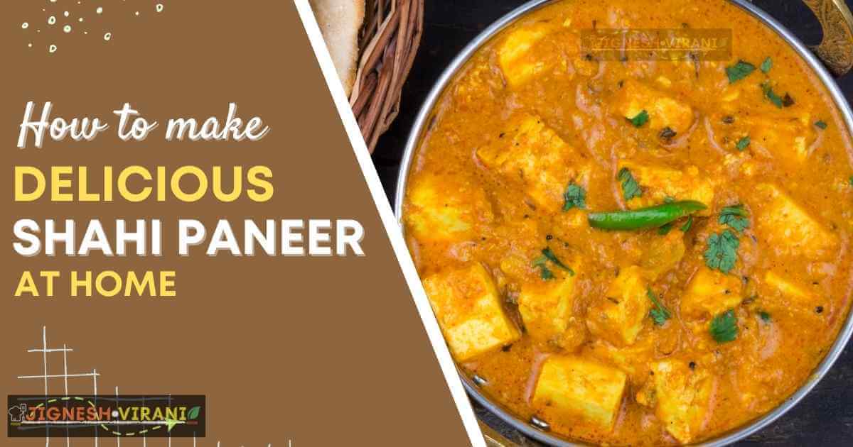 Shahi Paneer Recipe Without Cream