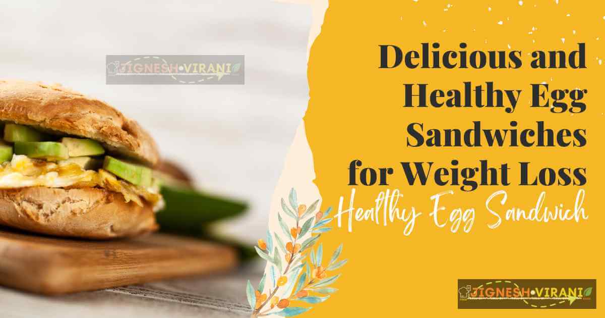Healthy Egg Sandwich for Weight Loss